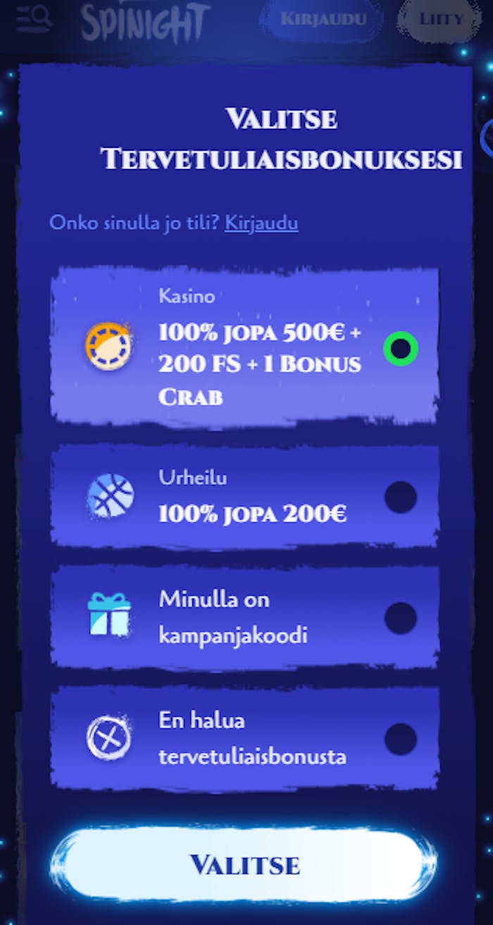 Spinight casinolle rekisteröityminen alkaa valitsemalla bonus.